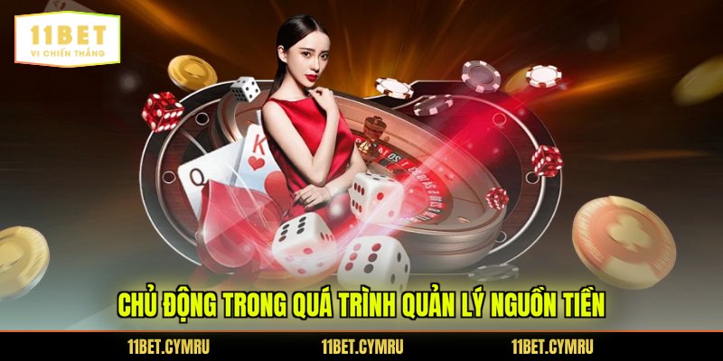 Chủ động trong quá trình quản lý nguồn tiền